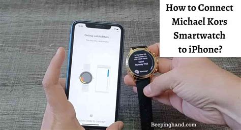 my michael kors watch won't connect to my iphone